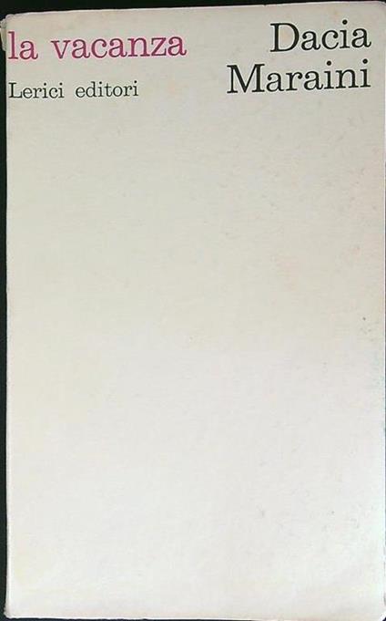 La  vacanza - Dacia Maraini - copertina