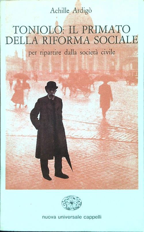 Toniolo: il primato della riforma sociale