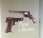 Pistole E Revolver. Catalogo Dei Materiali E Delle Collezioni. Volume 1 + Volume 2