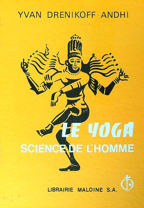 Le yoga, science de l'homme