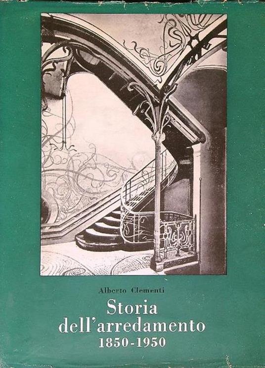 Storia dell'arredamento 1850-1950 - Alberto Clementi - copertina