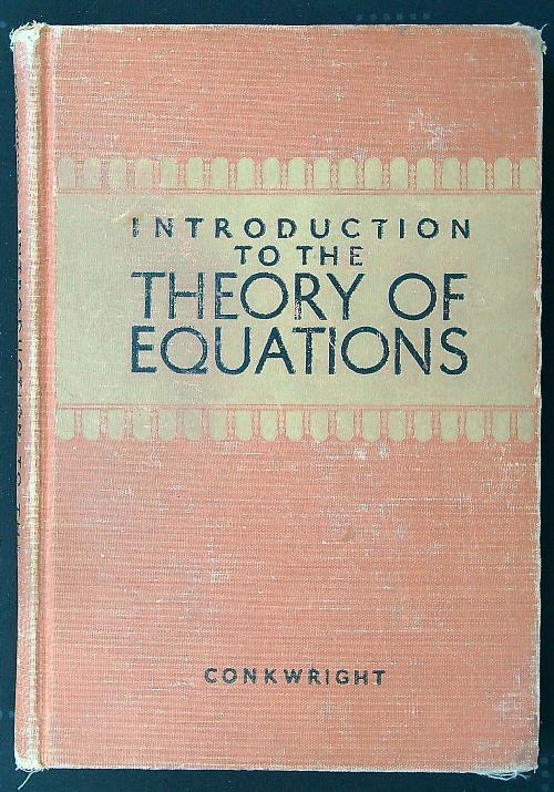 Introduction to the Theory of Equations