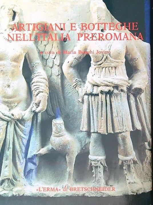 Artigiani e botteghe nell'Italia preromana - Maria Bonghi Jovino - copertina