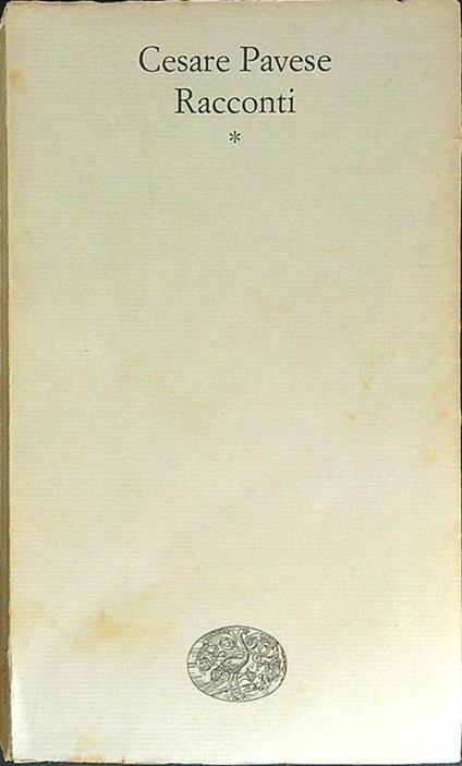 Racconti I - Cesare Pavese - copertina