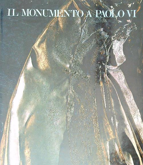 Il il Monumento a Paolo VI 