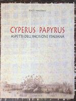 Cyperus papyrus. Aspetti dell'incisione italiana