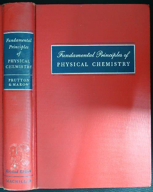 Fundamental Principles of Physical Chemistry