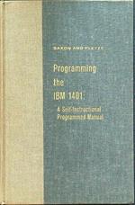 Programming the IBM 1401: a self-instructional programmed manual