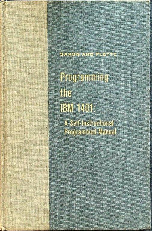 Programming the IBM 1401: a self-instructional programmed manual - copertina