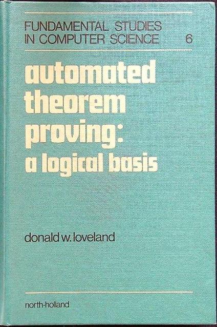 Automated theorem proving: a logical basis - copertina