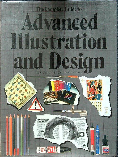 The complete guide to advanced illustration and design