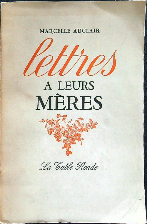 Lettres a leurs meres