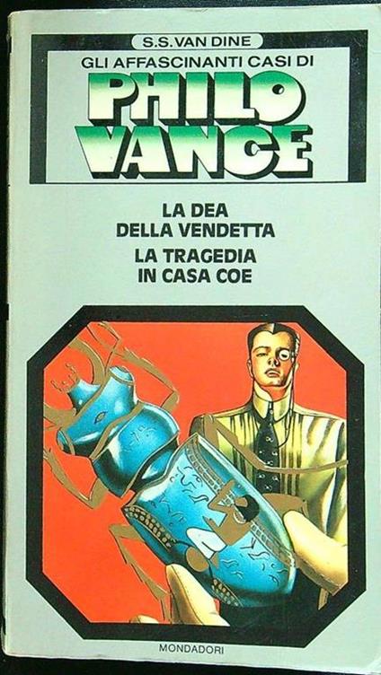 La dea della vendetta - La tragedia di casa Coe - S.S. Van Dine - copertina
