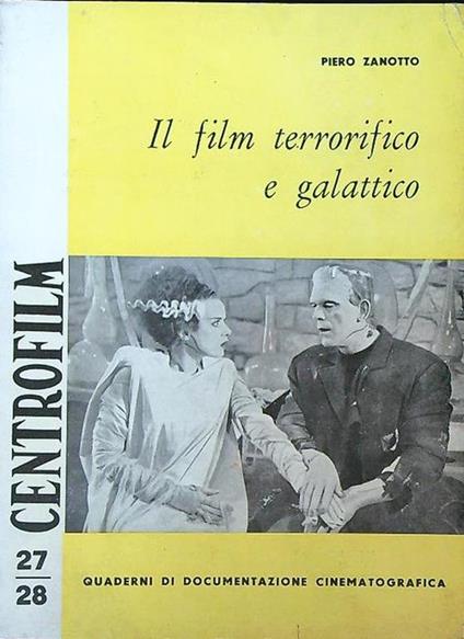 Centrofilm 27/28 Il Film Terrorifico e Galattico - Piero Zanotto - copertina