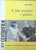 Centrofilm 27/28 Il Film Terrorifico e Galattico