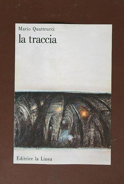 La traccia - Mario Quattrucci - copertina
