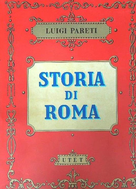 Storia di Roma. 6vv - Luigi Pareti - copertina