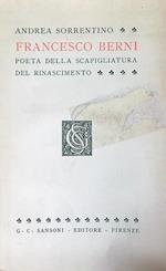Francesco Berni. Poeta della Scapigliatura del Rinascimento