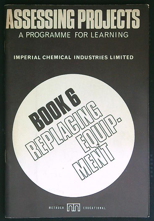 Projects Assessing Book 6 Replacing Equipment