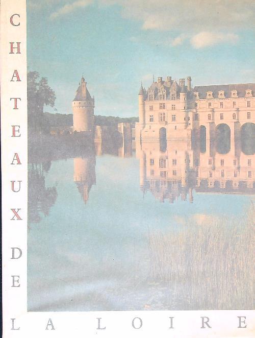 Chateaux de La Loire. Touraine