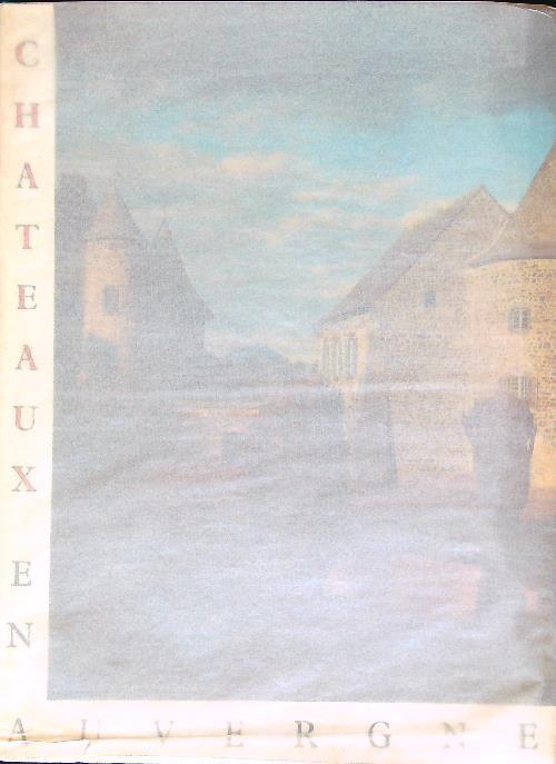 Chateaux en Auvergne - Henri Pourrat - copertina