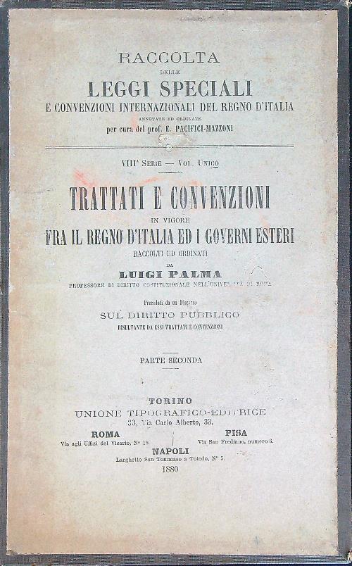 Raccolta delle leggi speciali e convenzioni internazionali. 8 serie. Volume unico parte seconda