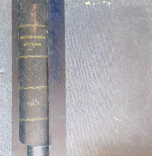 Enciclopedia militare. Volume primo