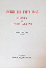 Archivio per l'Alto Adige. Rivista di Studi Alpini Annata LXXIX - 1985