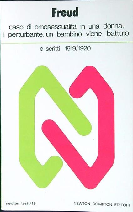 Caso di omosessualità in una donna. Il perturbante. Un bambino viene battuto - Sigmund Freud - copertina