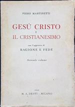 Gesù Cristo e il Cristianesimo Secondo Volume