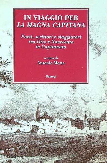 In viaggio per la Magna Capitana - Antonio Motta - copertina