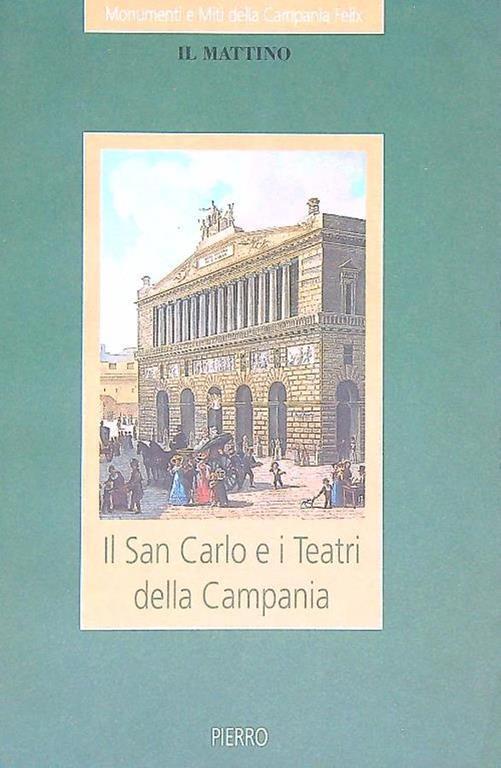 Il San Carlo e i teatri della Campania - copertina