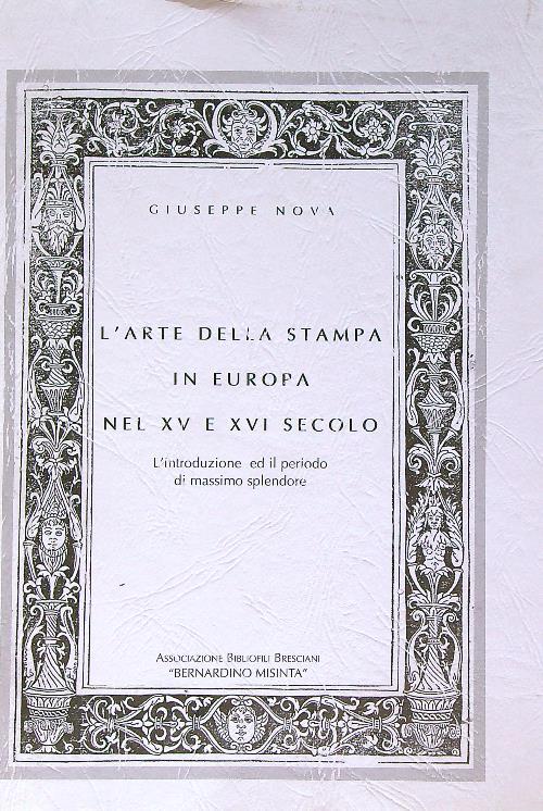 L' arte della stampa in Europa nel XV e XVI secolo