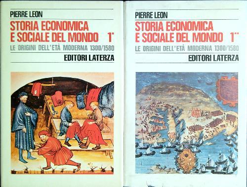Storia economica e sociale del mondo 1 - Le origini dell'età moderna 1300/1580