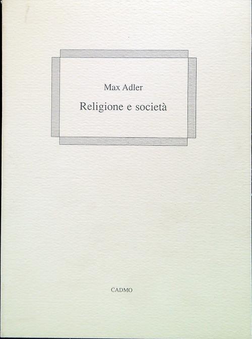 Religione e società - Max Adler - copertina