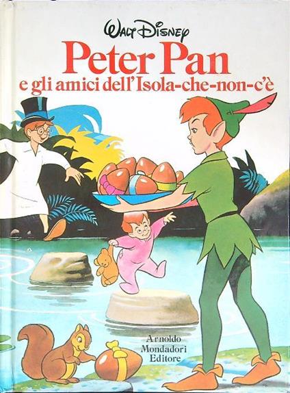 Peter Pan e gli amici dell'Isola che non c'è - Walt Disney - copertina