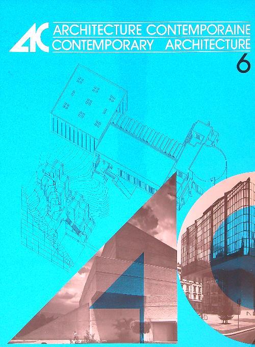 Architecture Contemporaine/Contemporary Architecture 6 - 1984-1985