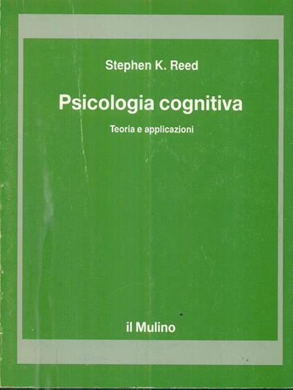 Psicologia cognitiva - Stephen K. Reed - copertina