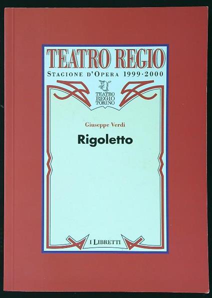Rigoletto. Stagione d'opera 1999-2000 - copertina