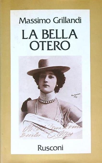 La bella Otero - Massimo Grillandi - copertina