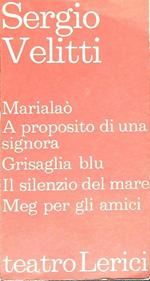 Marialaò - A Proposito Di Una Signora - Grisaglia Blu - Il Silenzio Del Mare - Meg Per Gli Amici