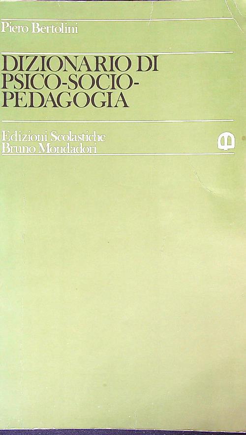 Dizionario di psico-socio-pedagogia