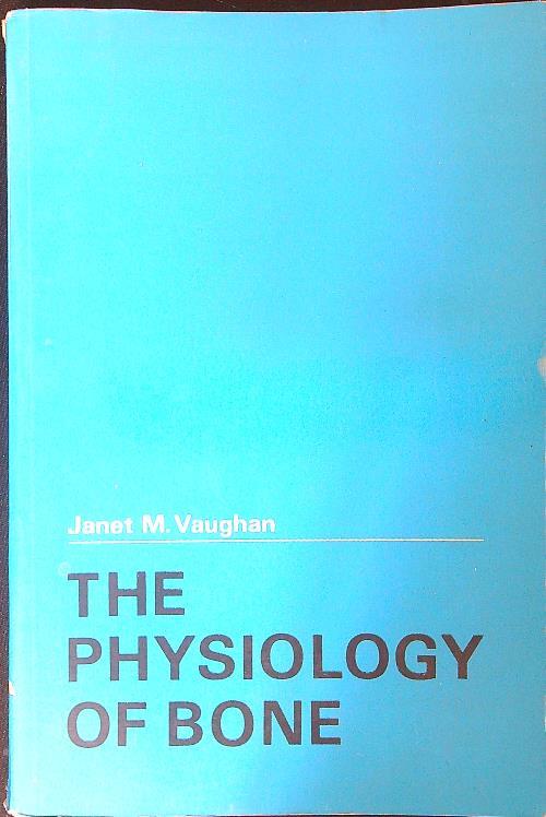 The physiology of bone