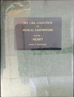 The ciba collection of medical illustrations volume 5 Heart