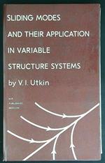 Sliding modes and their application in variable structure systems