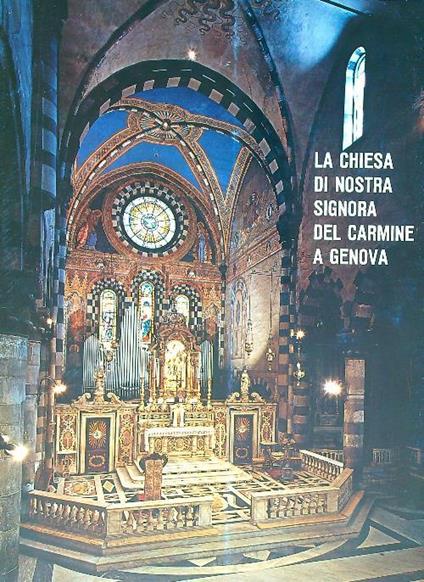 La chiesa di Nostra Signora del Carmine a Genova - copertina