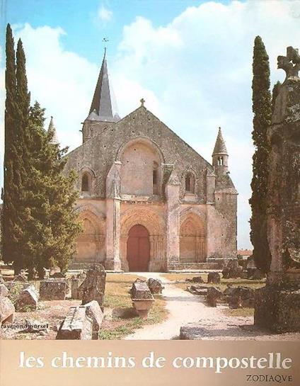 Le chemins de compostelle - Raymond Oursel - copertina