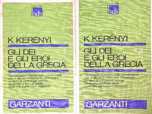 Gli Dei e Gli Eroi Della Grecia. 2vv