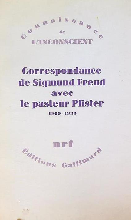 Correspondance de sigmund freud avec le pasteur pfister 1909-1939 - Sigmund Freud - copertina