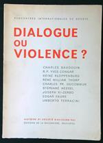 Dialogue ou violence?